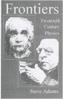 Frontiers : twentieth-century physics /