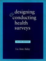 Designing and conducting health surveys : a comprehensive guide /
