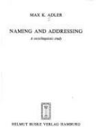 Naming and addressing : a sociolinguistic study /