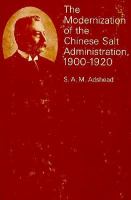 The modernization of the Chinese salt administration, 1900-1920 /