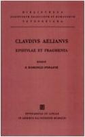 Claudii Aeliani Epistulae et fragmenta /