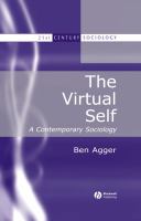 The virtual self : a contemporary sociology /