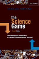 The science game : an introduction to research in the behavioural and social sciences /