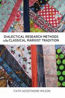 Dialectical research methods in the classical Marxist tradition /