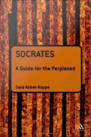 Socrates a guide for the perplexed /