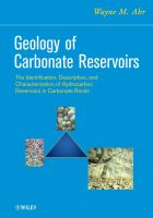 Geology of carbonate reservoirs : the identification, description, and characterization of hydrocarbon reservoirs in carbonate rocks /