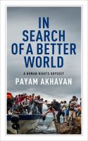 In search of a better world : a human rights odyssey /