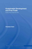 Sustainable development and free trade : institutional approaches /