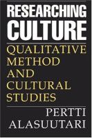 Researching culture : qualitative method and cultural studies /