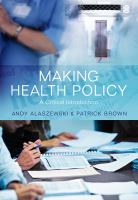 Making health policy : a critical introduction /