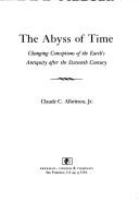 The abyss of time : changing conceptions of the earth's antiquity after the sixteenth century /