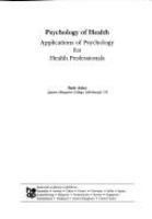 Psychology of health : applications of psychology for health professionals /