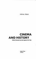 Cinema and history : British newsreels and the Spanish Civil War /