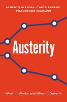 Austerity : when it works and when it doesn't /