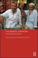 The Bengal diaspora : rethinking Muslim migration /