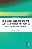 Conflicts over marine and coastal common resources : causes, governance and prevention /