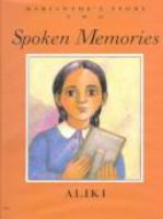 Painted words : Marianthe's story, one ; Spoken memories : Marianthe's story, two /
