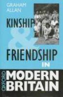 Kinship and friendship in modern Britain /
