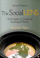 The social lens : an invitation to social and sociological theory /