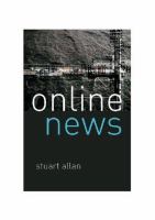 Online news : journalism and the Internet /
