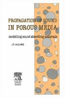 Propagation of sound in porous media : modelling sound absorbing materials /