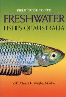 Field guide to the freshwater fishes of Australia /