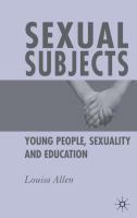 Sexual subjects young people, sexuality, and education /