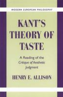 Kant's theory of taste : a reading of the Critique of aesthetic judgment /