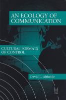An ecology of communication : cultural formats of control /
