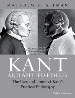 Kant and applied ethics the uses and limits of Kant's practical philosophy /