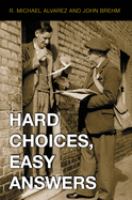 Hard choices, easy answers : values, information, and American public opinion /