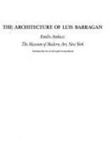 The architecture of Luis Barragán /