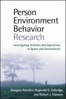 Person-environment-behavior research : investigating activities and experiences in spaces and environments /