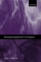 Interpreting Kant's critiques /