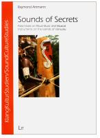 Sounds of secrets : field notes on ritual music and musical instruments on the Islands of Vanuatu /