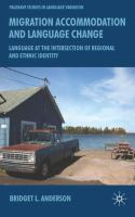 Migration, accommodation and language change : language at the intersection of regional and ethnic identity /