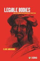 Legible bodies race, criminality and colonialism in South Asia /