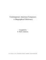 Contemporary American composers : a biographical dictionary /