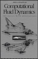 Computational fluid dynamics : the basics with applications /
