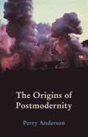 The origins of postmodernity /