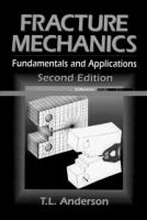 Fracture mechanics : fundamentals and applications /