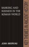 Banking and business in the Roman world /