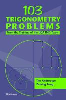 103 trigonometry problems : from the training of the USA IMO team /
