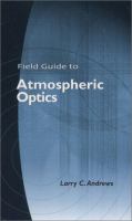 Field guide to atmospheric optics /