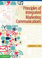 Principles of integrated marketing communications /