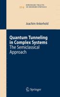 Quantum tunneling in complex systems : the semiclassical approach /