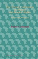The African Commission on Human and Peoples' Rights : practices and procedures /