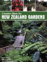A book of gardens : creative ideas for New Zealanders /