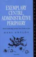 Exemplary centre, administrative periphery : rural leadership and the new order in Java /