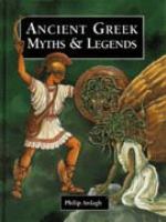 Ancient Greek myths & legends /